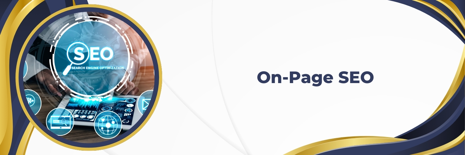 On-Page SEO: A Detailed Guide to Optimizing Web Pages for Search Visibility